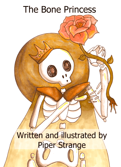 The cover of The Bone Princess, written and illustrated by Piper Strange