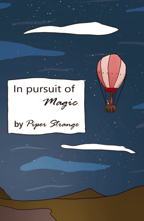 The cover of In Pursuit of Magic, written and illustrated by Piper Strange.